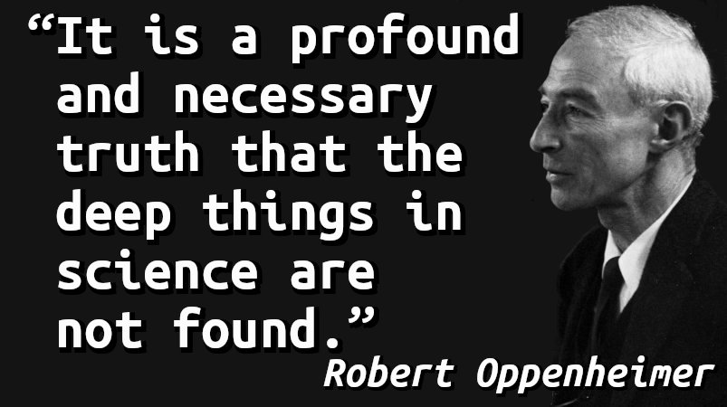 It is a profound and necessary truth that the deep things in science are not found.