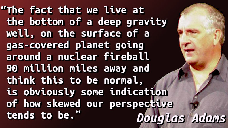 Quote with a picture of Douglas Adams.