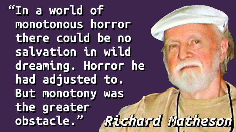 Quote with a picture of Richard Matheson in 2008.
